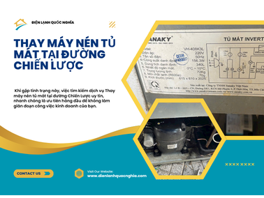 Thay máy nén tủ mát tại đường Chiến Lược - Nhanh, Uy tín, Giá rẻ