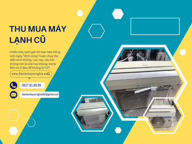 Thu Mua Máy Lạnh Cũ Đường Võ Văn Vân Vĩnh Lộc A Tận Nơi